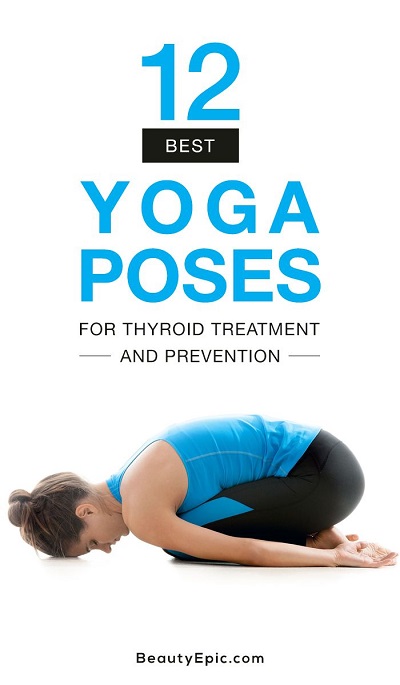 Find Out How To Treat And Prevent Thyroid With These 12 Yoga Poses In 2025