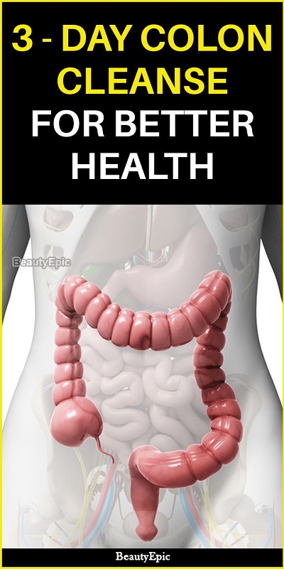 3 Day Colon Cleanse For Better Health