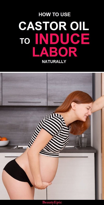 3 Simple Ways To Use Castor Oil To Induce Labor Naturally