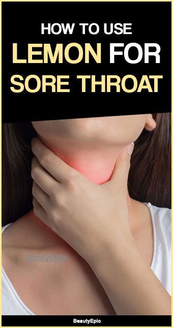 How To Soothe A Sore Throat With Lemon