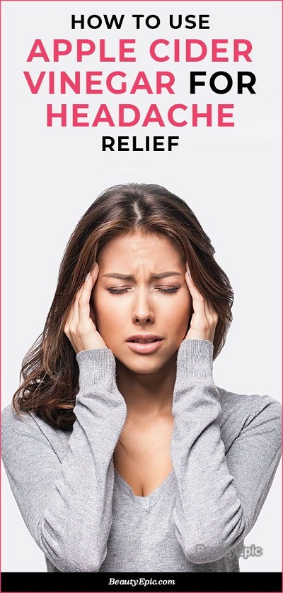 How To Cure Headache With Apple Cider Vinegar