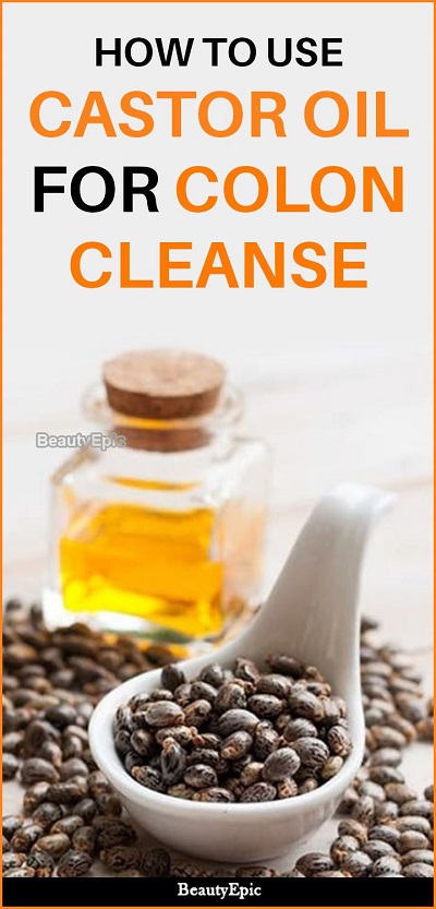 How To Use Castor Oil For Colon Cleanse
