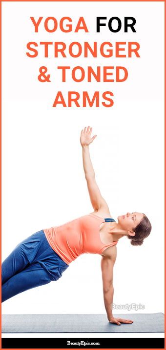 Top 7 Yoga Poses For Stronger And Toned Arms