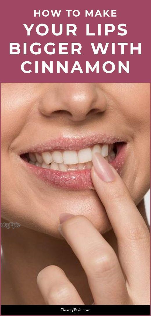 cinnamon for bigger lips