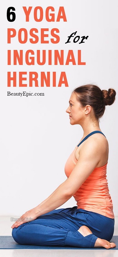 6 Effective Yoga Poses For Inguinal Hernia