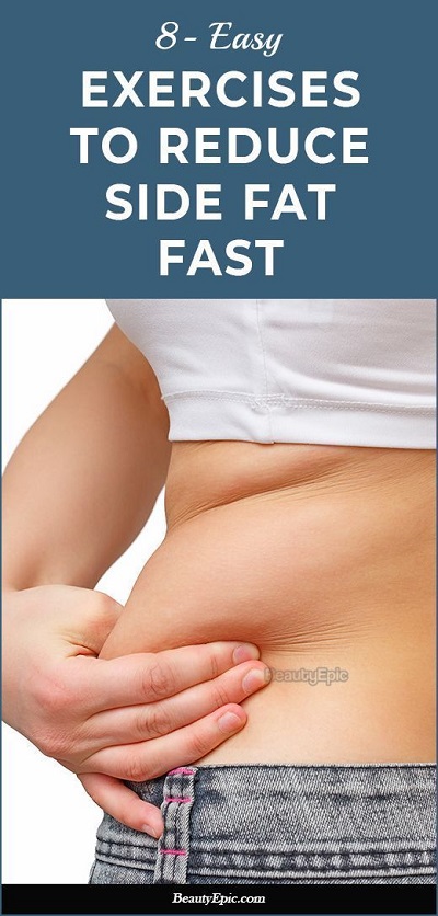 Top 8 Simple Exercises to Reduce Side Fat Quickly