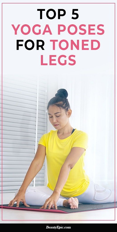 Top 5 Yoga Poses to Tone Your Legs