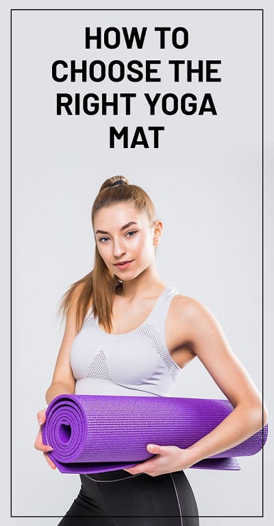 How to Choose The Right Yoga Mat