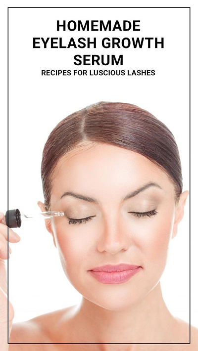 6 Homemade Eyelash Growth Serum Recipes for Luscious Lashes