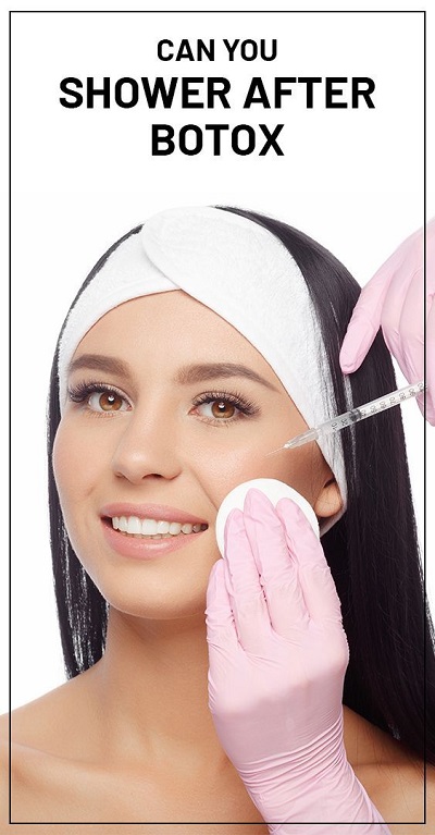 Can You Shower After Botox