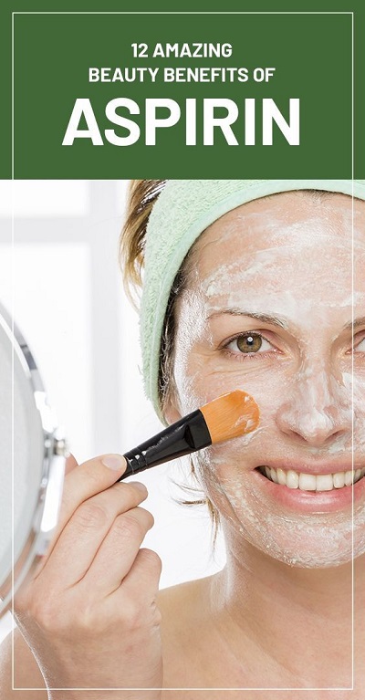 12 Amazing Beauty Benefits Of Aspirin