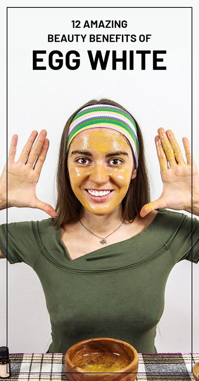 12 Amazing Beauty Benefits of Egg Whites for Face