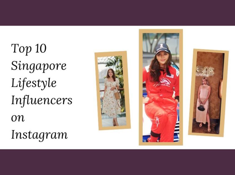 Top 10 Singapore Lifestyle Influencers on Instagram