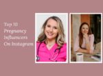 Top 10 Pregnancy Influencers On Instagram
