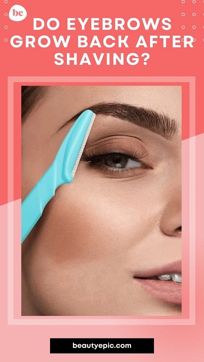 Do Eyebrows Grow Back After Shaving