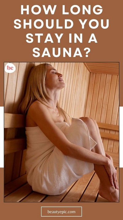 How Long Should You Stay in a Sauna