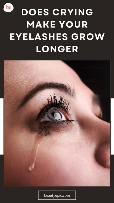 Why Does Crying Make Your Eyelashes Longer