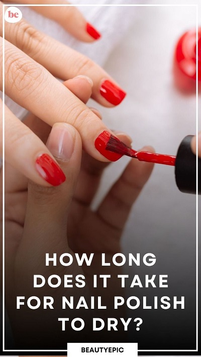 How Long Does It Take for Nail Polish to Dry