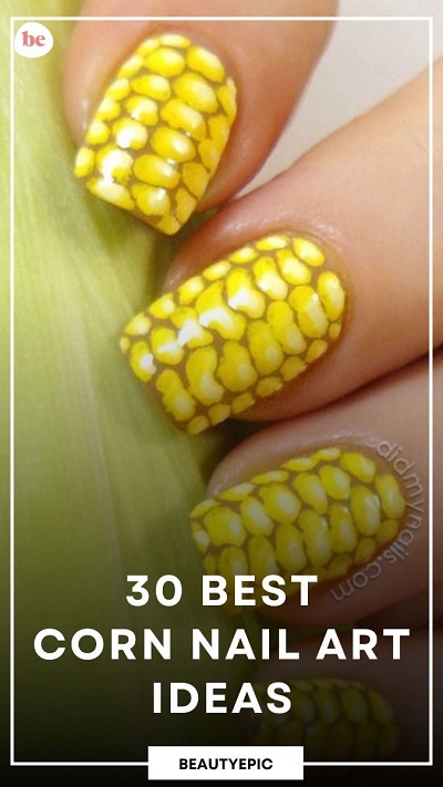 30 Best Corn Nail Art Ideas for Thanksgiving