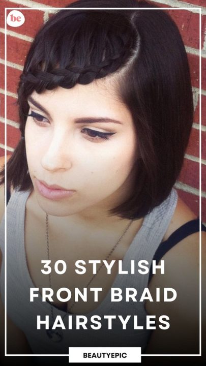 30 Gorgeous Front Braid Hairstyles To Inspire Your Look In 2026