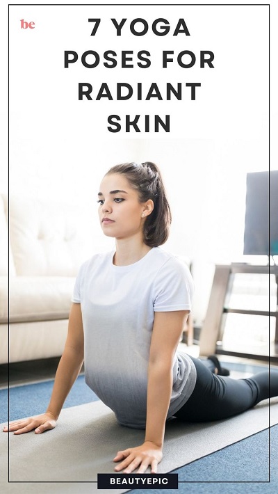 Glow Up with These 7 Yoga Poses for Radiant Skin