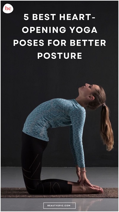 5 Best Heart-Opening Yoga Poses for Better Posture