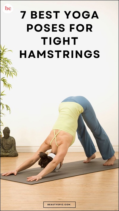7 Best Yoga Poses for Tight Hamstrings