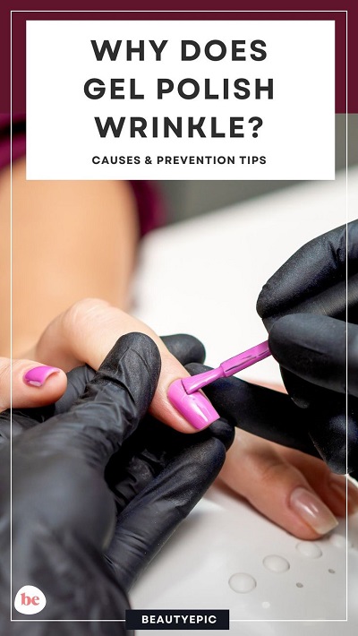 Why Does Gel Polish Wrinkle