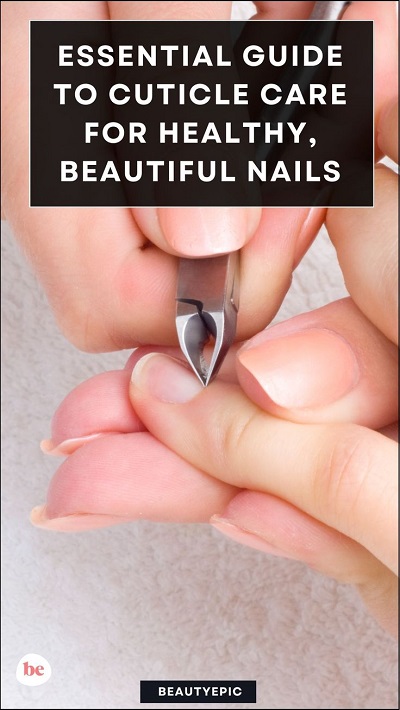 Essential Guide to Cuticle Care for Healthy