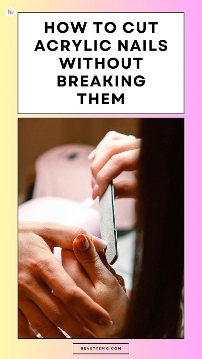 The Best Way to Cut Acrylic Nails Without Breaking Them