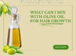 what can i mix with olive oil for hair growth