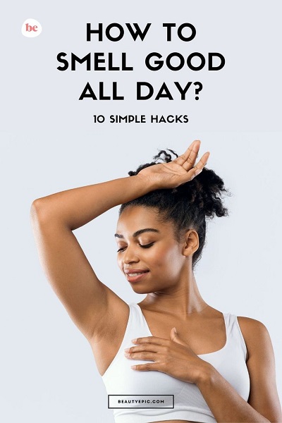 How to Smell Good All Day