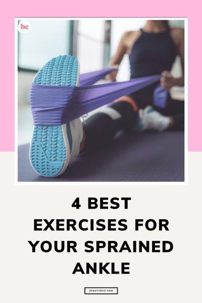 4 Best Exercises for Your Sprained Ankle