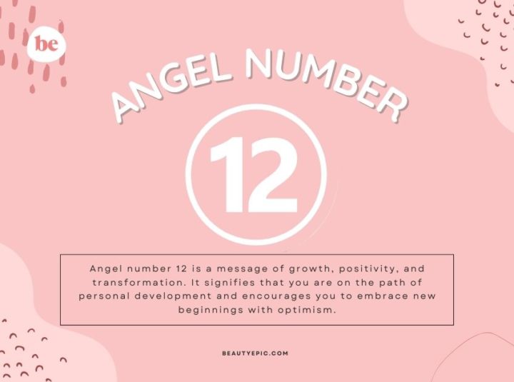 12 Angel Number Meaning: A Message Of Growth & Positive Change