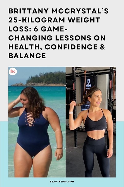 Brittany McCrystal’s 25-Kilogram Weight Loss