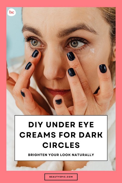 DIY Under Eye Creams for Dark Circles
