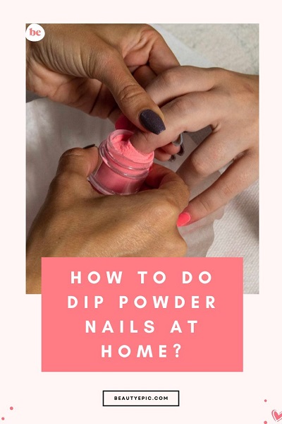 how to do dip powder nails at home