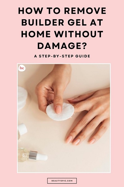 how to remove builder gel nails at home