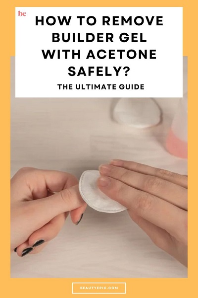 how to remove builder gel with acetone