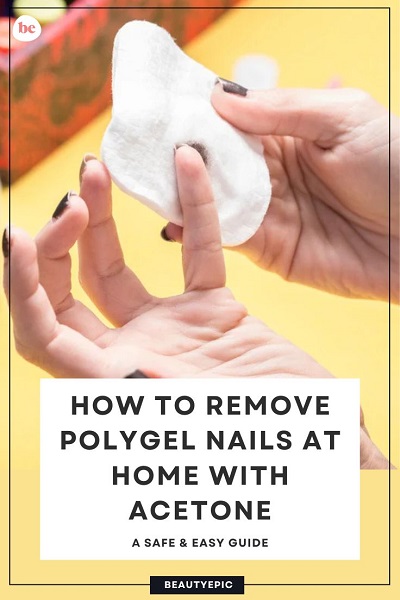 how to remove polygel nails at home with acetone