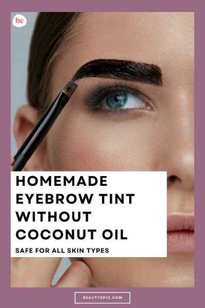 homemade eyebrow tint without coconut oil