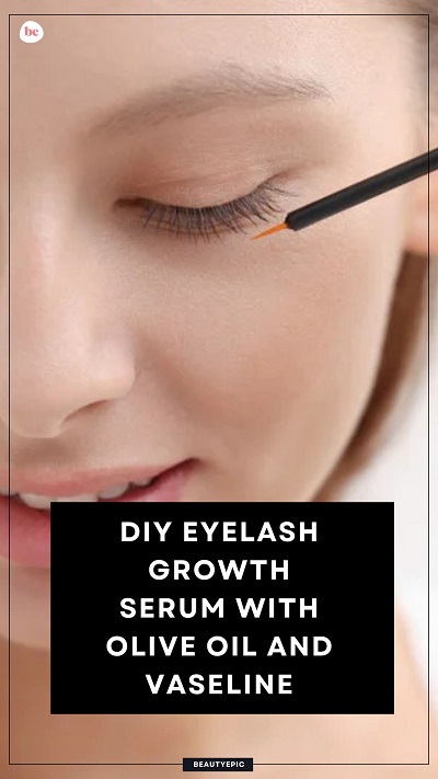 diy eyelash growth serum with olive oil and vaseline