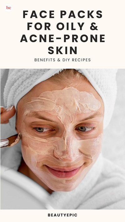 Face Packs For Oily & Acne-Prone Skin