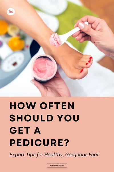 how often should you get a pedicure