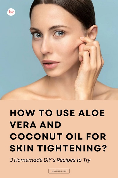 aloe vera and coconut oil for skin tightening