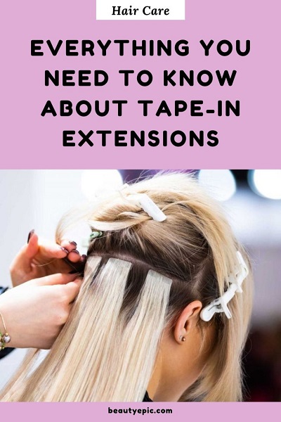 everything you need to know about tape in extensions