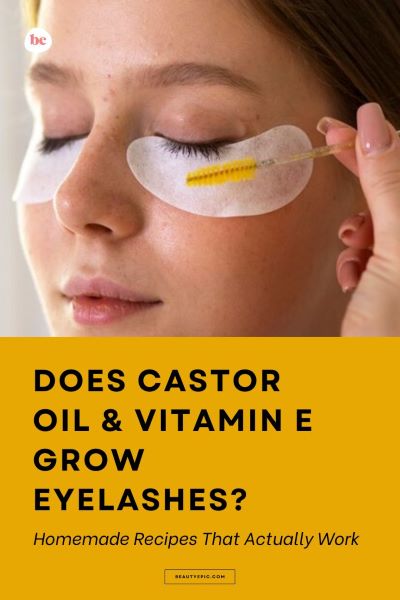 castor oil and vitamin e for eyelashes