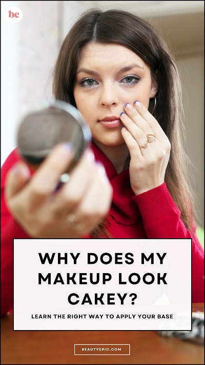 why does my makeup look cakey