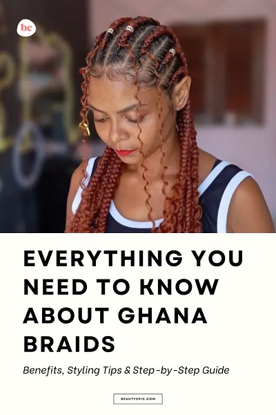 everything you need to know about ghana braids