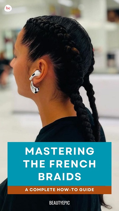 Mastering the French Braids